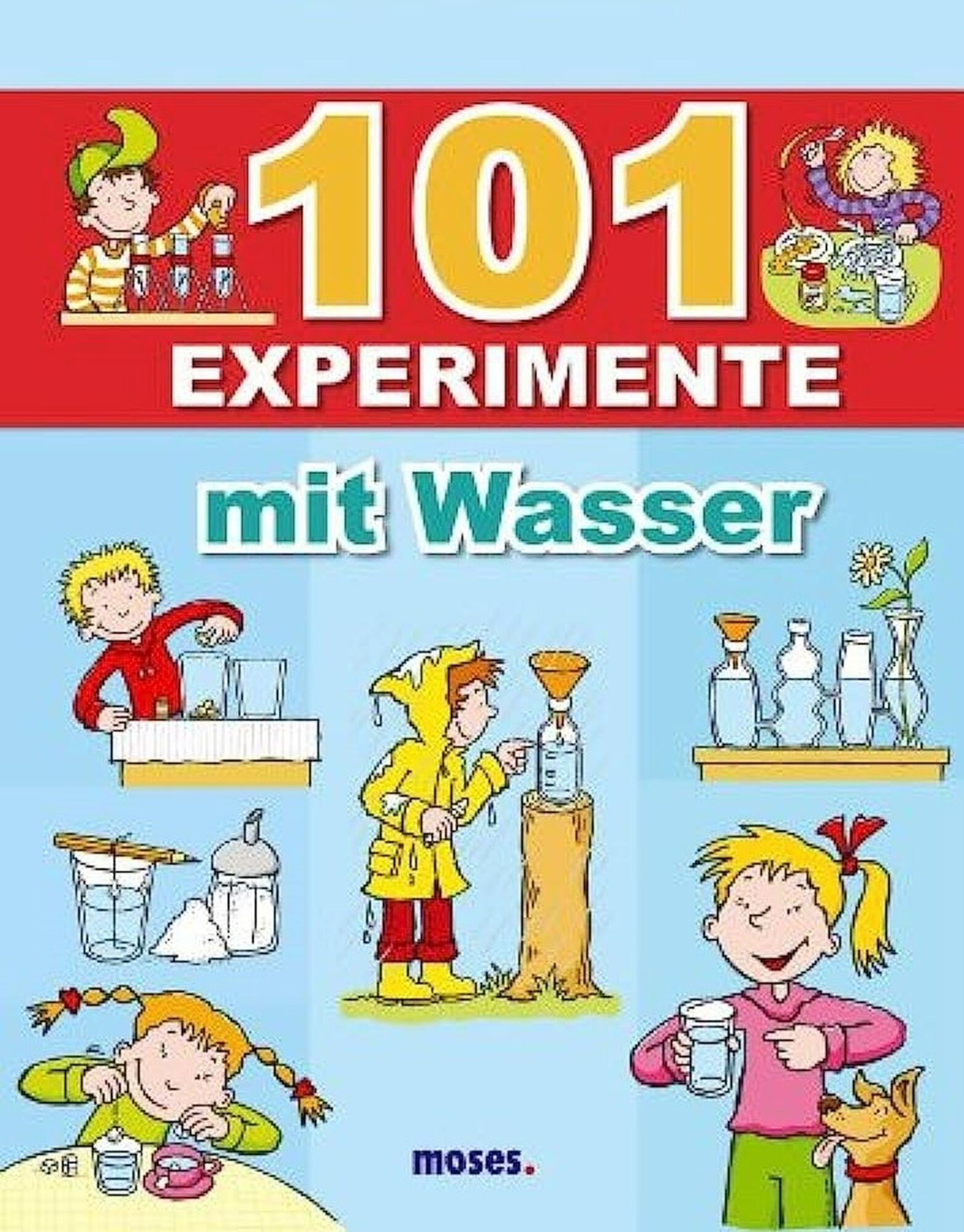 101 Experimente mit Wasser (c) moses Verlag