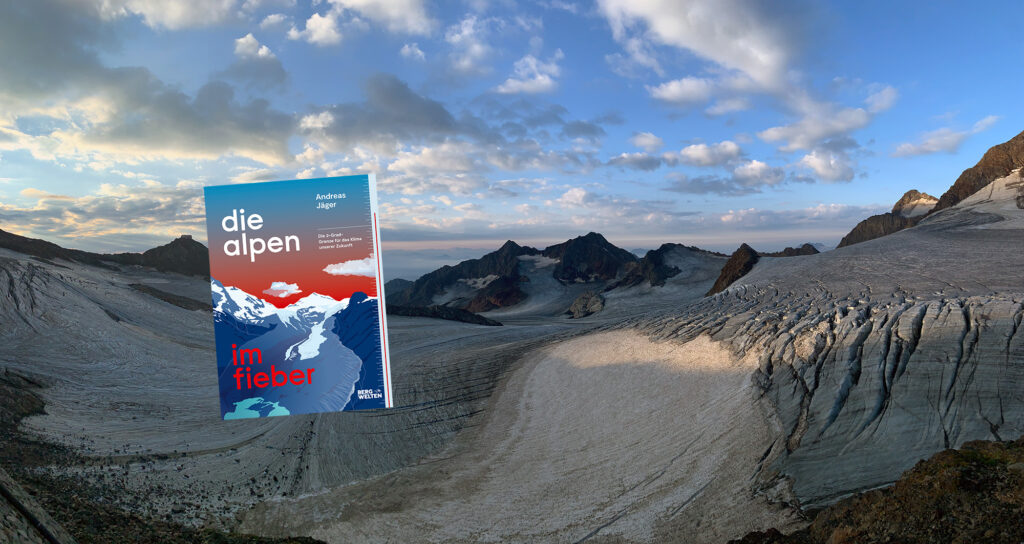 Titelbild Die Alpen im Fieber (c) Florian Huber / Melanie Burger