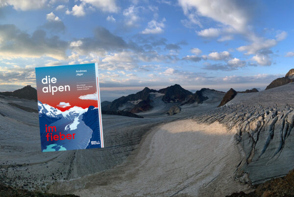 Titelbild Die Alpen im Fieber (c) Florian Huber / Melanie Burger