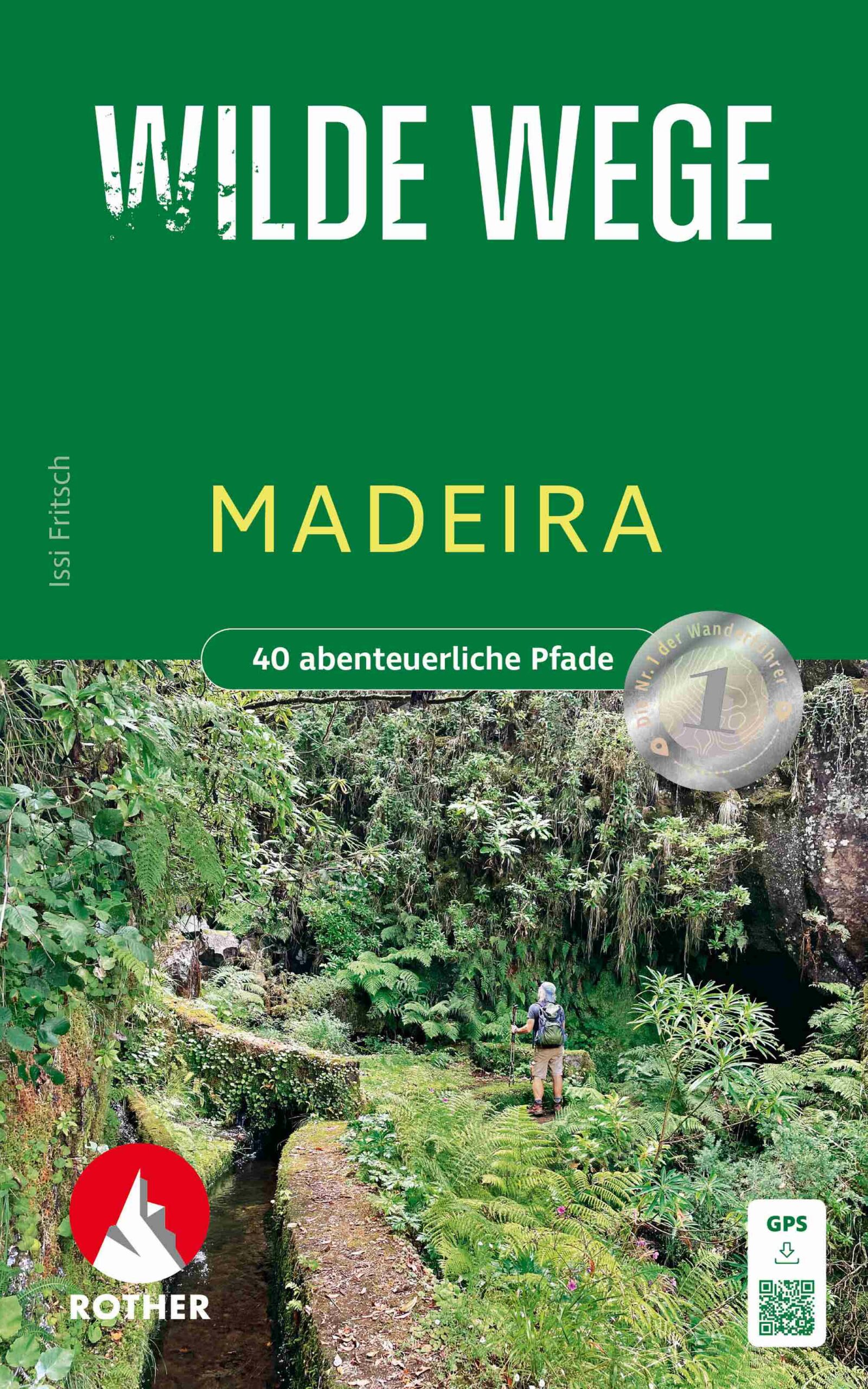 Wilde Wege Madeira (c) Rother Bergverlag